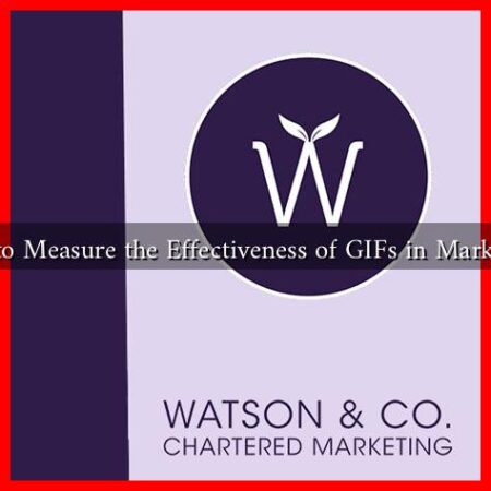 How to Measure the Effectiveness of GIFs in Marketing?