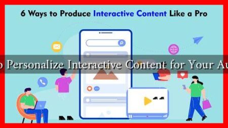 How to Personalize Interactive Content for Your Audience