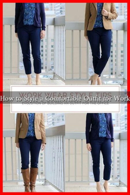 How to Style a Comfortable Outfit for Work