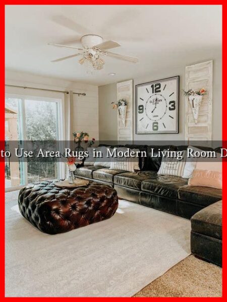 How to Use Area Rugs in Modern Living Room Decor?