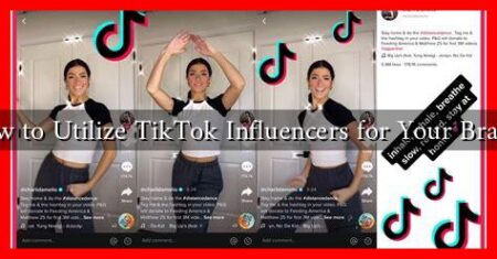 How to Utilize TikTok Influencers for Your Brand?
