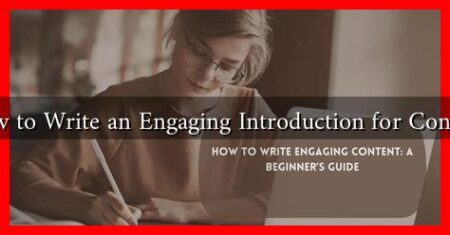 How to Write an Engaging Introduction for Content