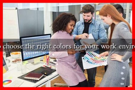 How to choose the right colors for your work environment
