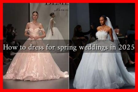 How to dress for spring weddings in 2025