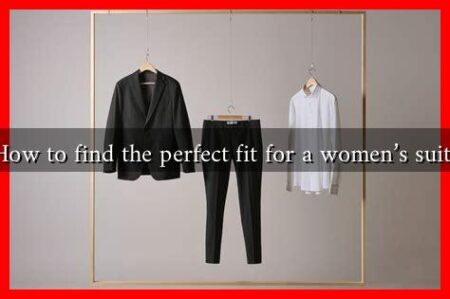 How to find the perfect fit for a women's suit?