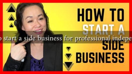 How to start a side business for professional independence