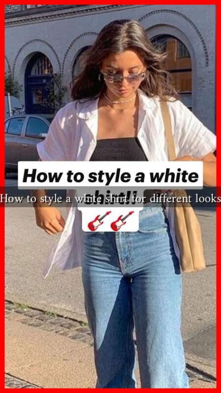How to style a white shirt for different looks