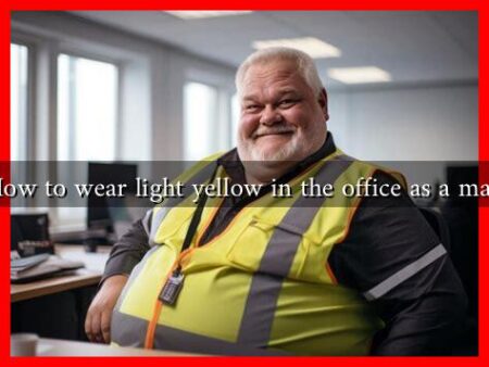How to wear light yellow in the office as a man