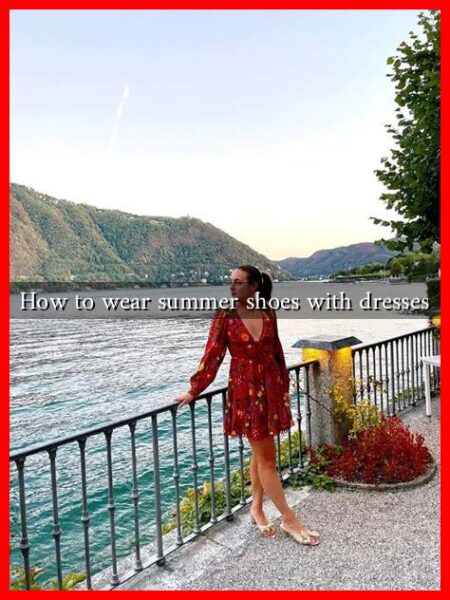 How to wear summer shoes with dresses How to wear summer shoes with dresses