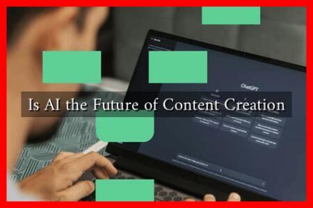 Is AI the Future of Content Creation