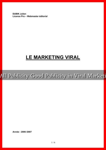 Is All Publicity Good Publicity in Viral Marketing
