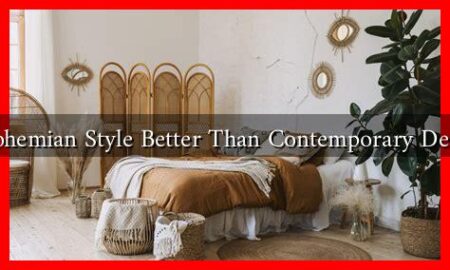 Is Bohemian Style Better Than Contemporary Design?