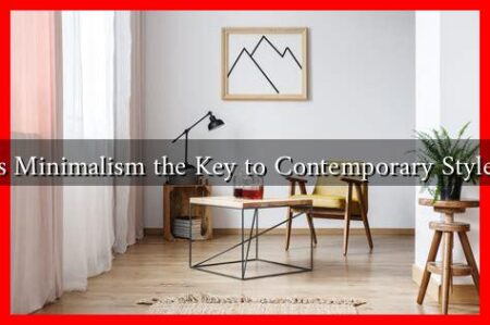 Is Minimalism the Key to Contemporary Style? Is Minimalism the Key to Contemporary Style?