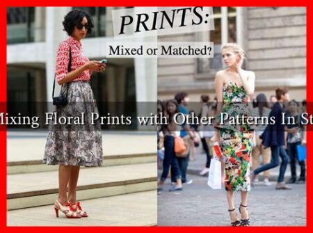 Is Mixing Floral Prints with Other Patterns In Style?