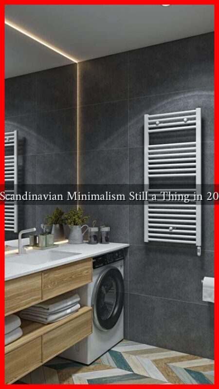 Is Scandinavian Minimalism Still a Thing in 2023 Is Scandinavian Minimalism Still a Thing in 2023
