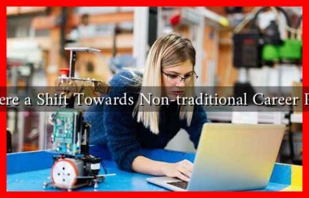 Is There a Shift Towards Non-traditional Career Paths? Is There a Shift Towards Non-traditional Career Paths?