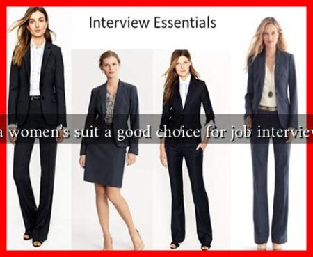 Is a women's suit a good choice for job interviews?