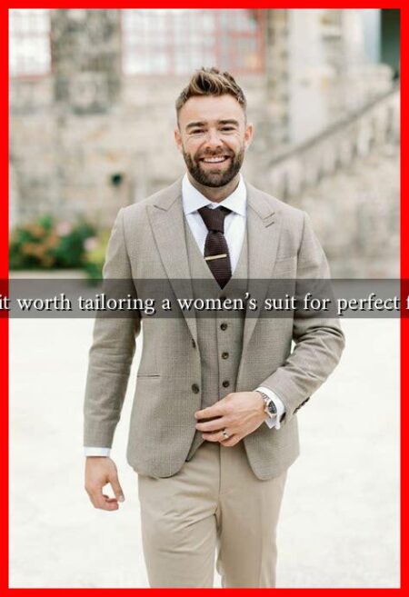 Is it worth tailoring a women's suit for perfect fit?