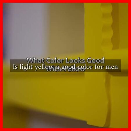 Is light yellow a good color for men