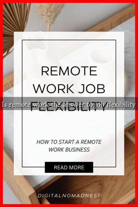Is remote work the answer to job flexibility