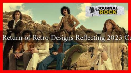 Is the Return of Retro Designs Reflecting 2023 Culture Is the Return of Retro Designs Reflecting 2023 Culture