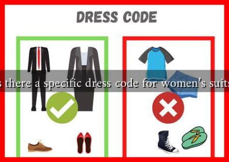 Is there a specific dress code for women's suits?