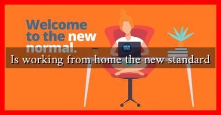 Is working from home the new standard