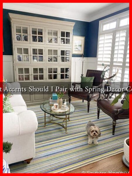 What Accents Should I Pair with Spring Decor Colors