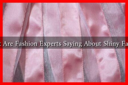 What Are Fashion Experts Saying About Shiny Fabrics What Are Fashion Experts Saying About Shiny Fabrics