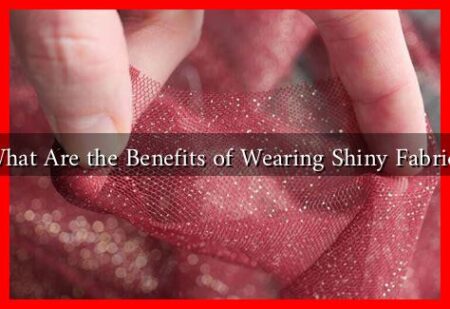 What Are the Benefits of Wearing Shiny Fabrics