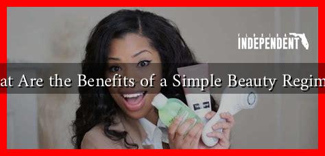 What Are the Benefits of a Simple Beauty Regimen? What Are the Benefits of a Simple Beauty Regimen?
