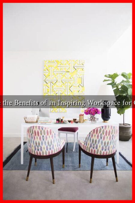 What Are the Benefits of an Inspiring Workspace for Creativity