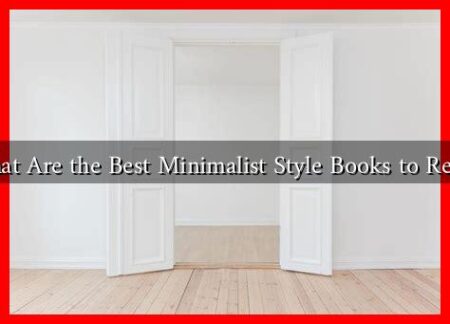 What Are the Best Minimalist Style Books to Read?