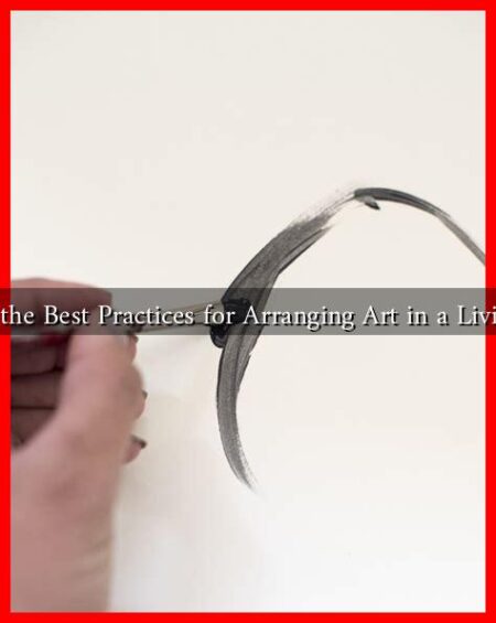 What Are the Best Practices for Arranging Art in a Living Room? What Are the Best Practices for Arranging Art in a Living Room?