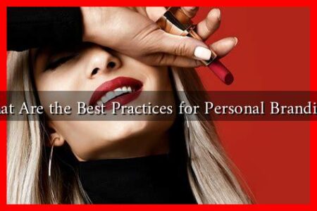 What Are the Best Practices for Personal Branding?
