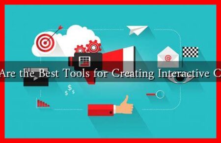 What Are the Best Tools for Creating Interactive Content