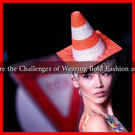 What Are the Challenges of Wearing Bold Fashion as a Man