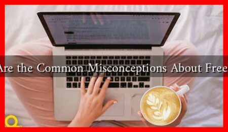 What Are the Common Misconceptions About Freelancing