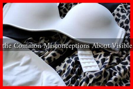What Are the Common Misconceptions About Visible Lingerie?