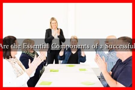 What Are the Essential Components of a Successful Team