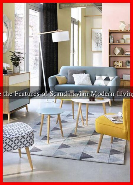 What Are the Features of Scandinavian Modern Living Rooms?