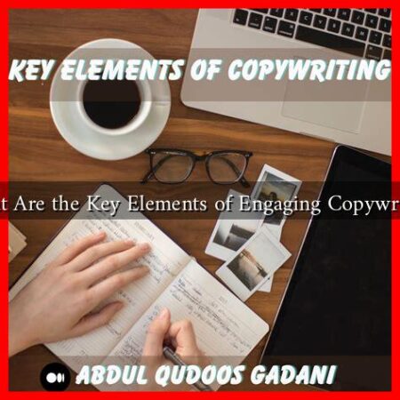 What Are the Key Elements of Engaging Copywriting