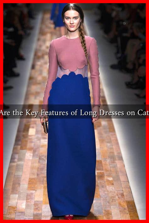 What Are the Key Features of Long Dresses on Catwalks?