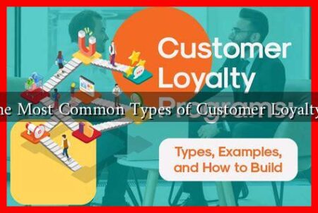 What Are the Most Common Types of Customer Loyalty Programs?