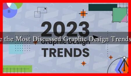What Are the Most Discussed Graphic Design Trends in 2023 What Are the Most Discussed Graphic Design Trends in 2023