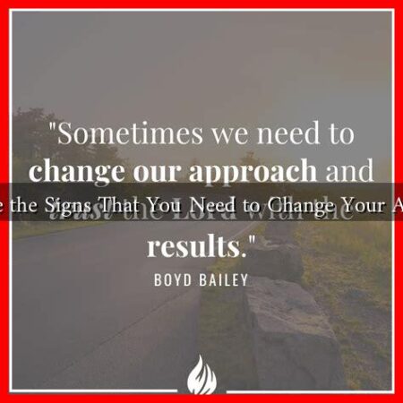 What Are the Signs That You Need to Change Your Approach?