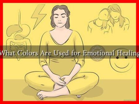 What Colors Are Used for Emotional Healing What Colors Are Used for Emotional Healing