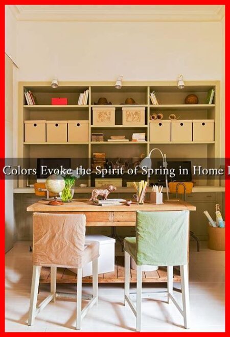 What Colors Evoke the Spirit of Spring in Home Decor
