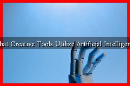 What Creative Tools Utilize Artificial Intelligence