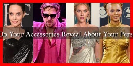 What Do Your Accessories Reveal About Your Personality